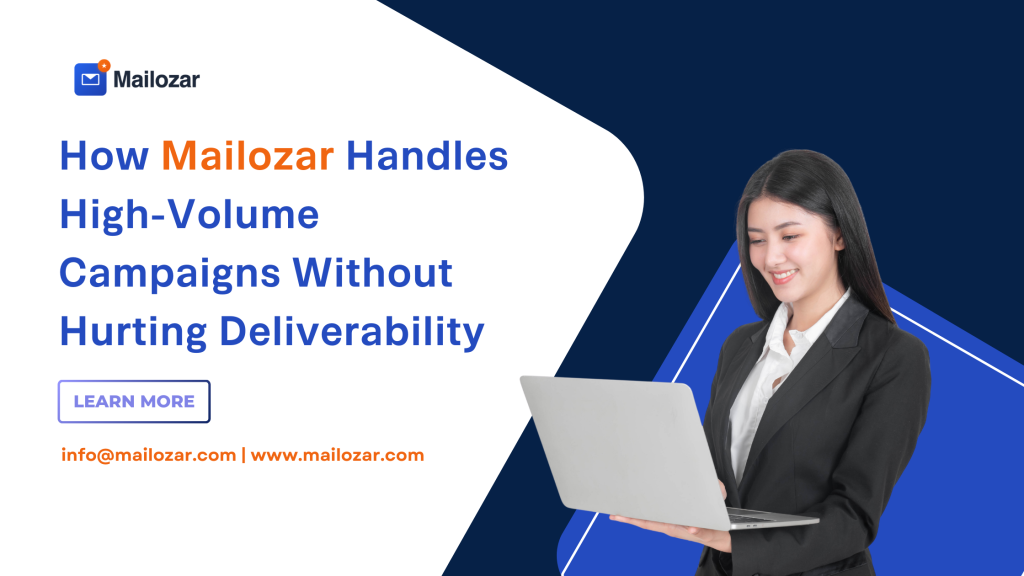 How Mailozar Handles High Volume Campaigns