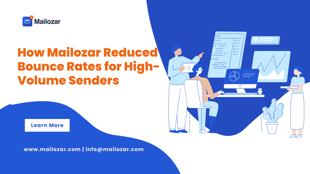 How Mailozar Reduced Bounce Rates for High-Volume Senders
